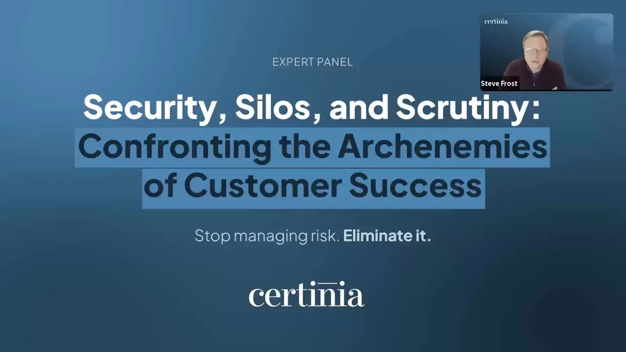 Security, Silos, and Scrutiny: Confronting the Archenemies of Customer Success